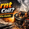 How to Fix a Burnt Vape Coil – Proper Step-by-Step Guide