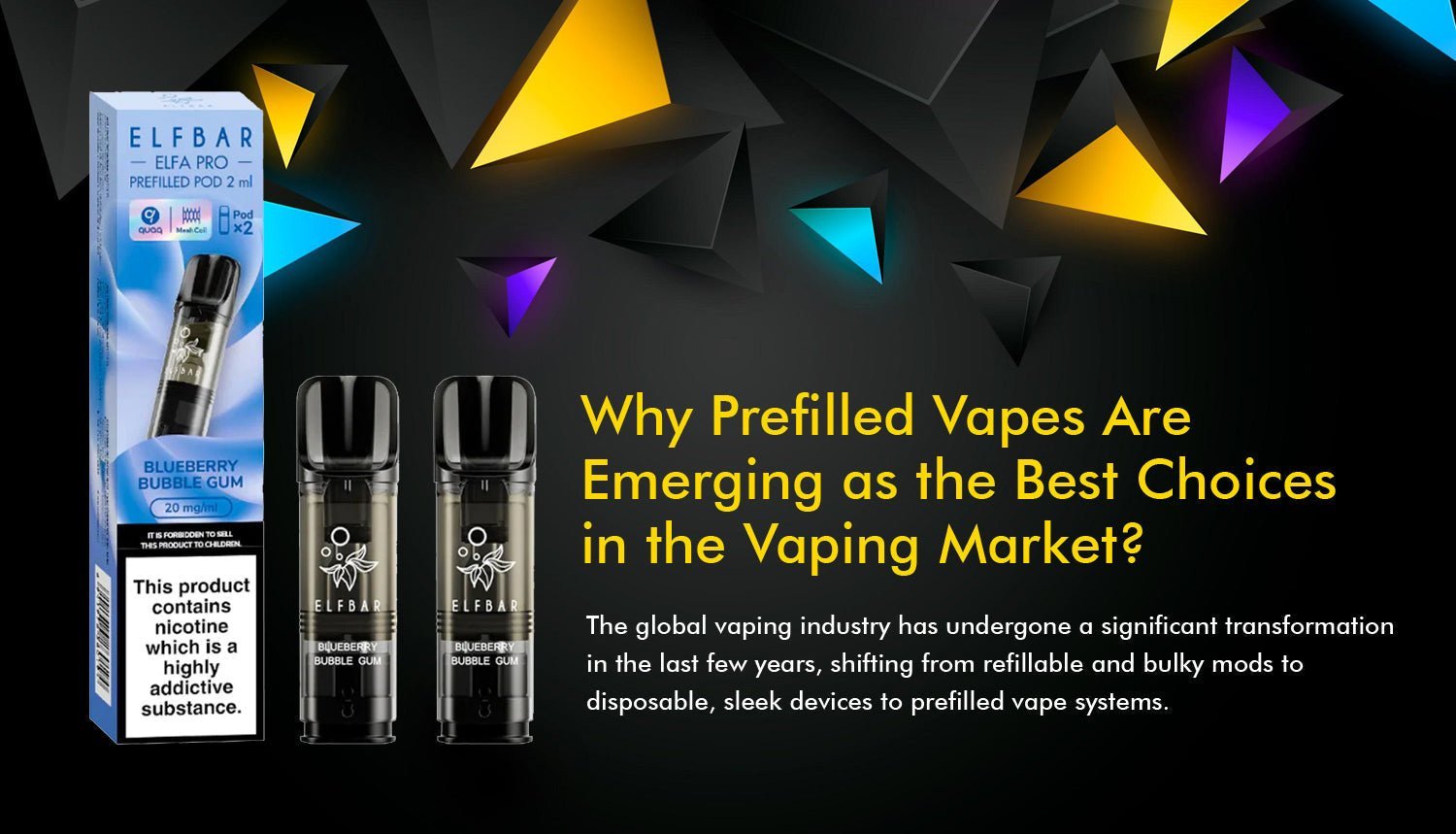 Why Prefilled Vapes Are Emerging as the Best Choices in the Vaping Market?