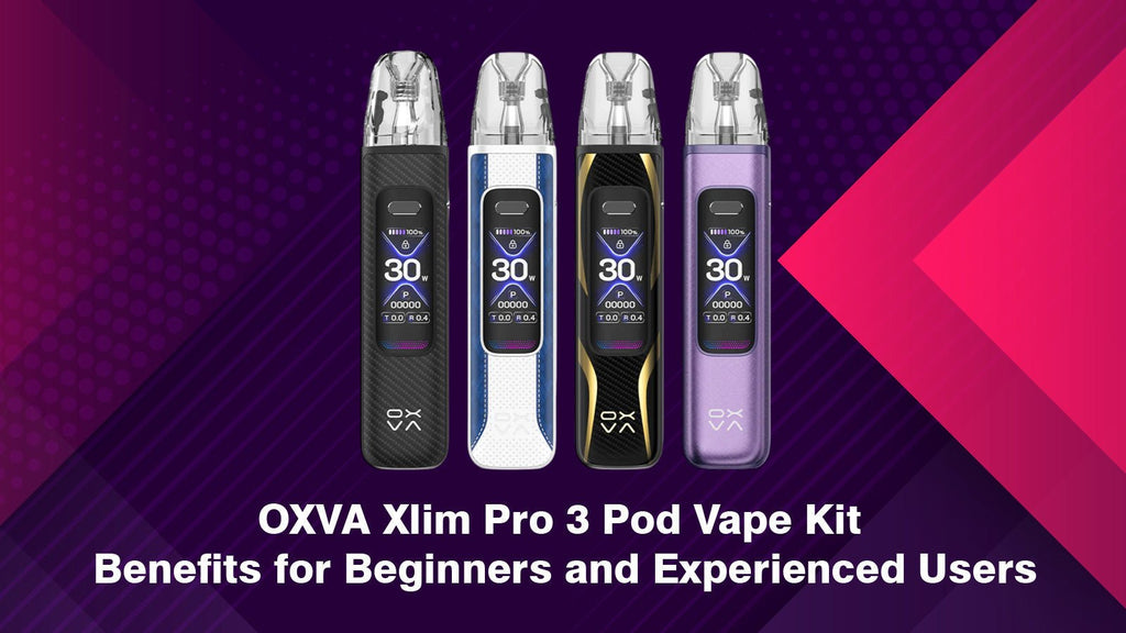 OXVA Xlim Pro 3 Pod Vape Kit Benefits for Beginners and Experienced Users