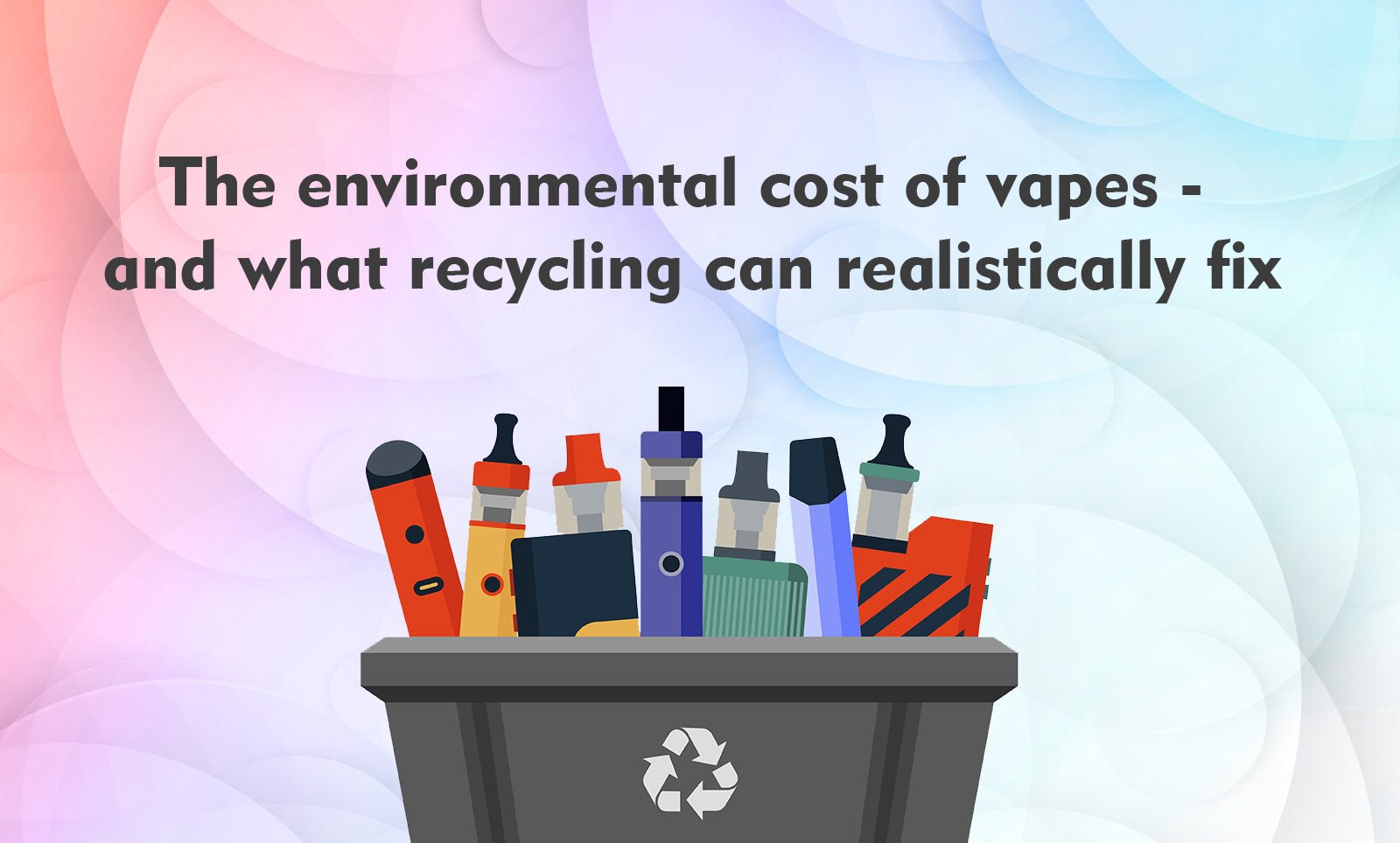 The environmental cost of vapes - and what recycling can realistically fix