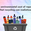 The environmental cost of vapes - and what recycling can realistically fix - The Vape Giant