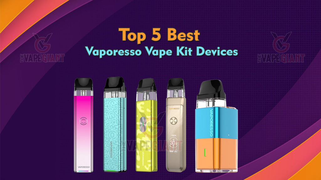 Top 5 Best Vaporesso Vape Kit Devices (TheVapeGiant)