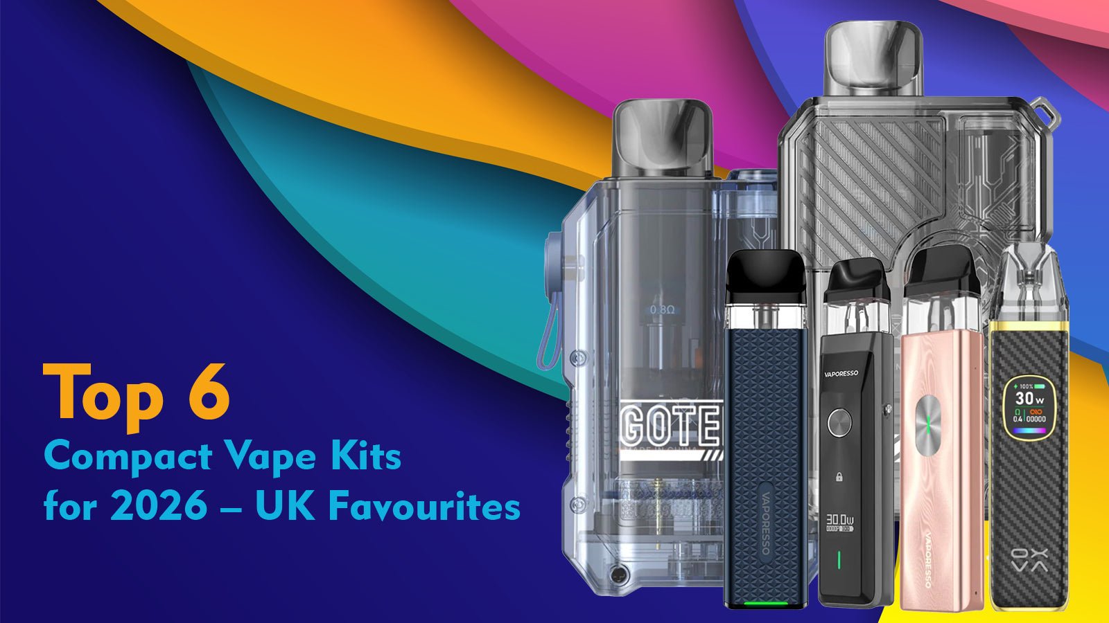 Top 6 Compact Vape Kits for 2026