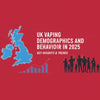 UK Vaping Demographics and Behaviour in 2025 - The Vape Giant